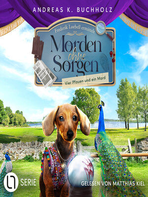 cover image of Vier Pfauen und ein Mord--Morden ohne Sorgen, Folge 5 (Ungekürzt)